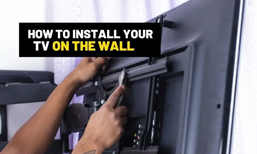 How to install a TV on the wall? How to install a TV mount on the wall