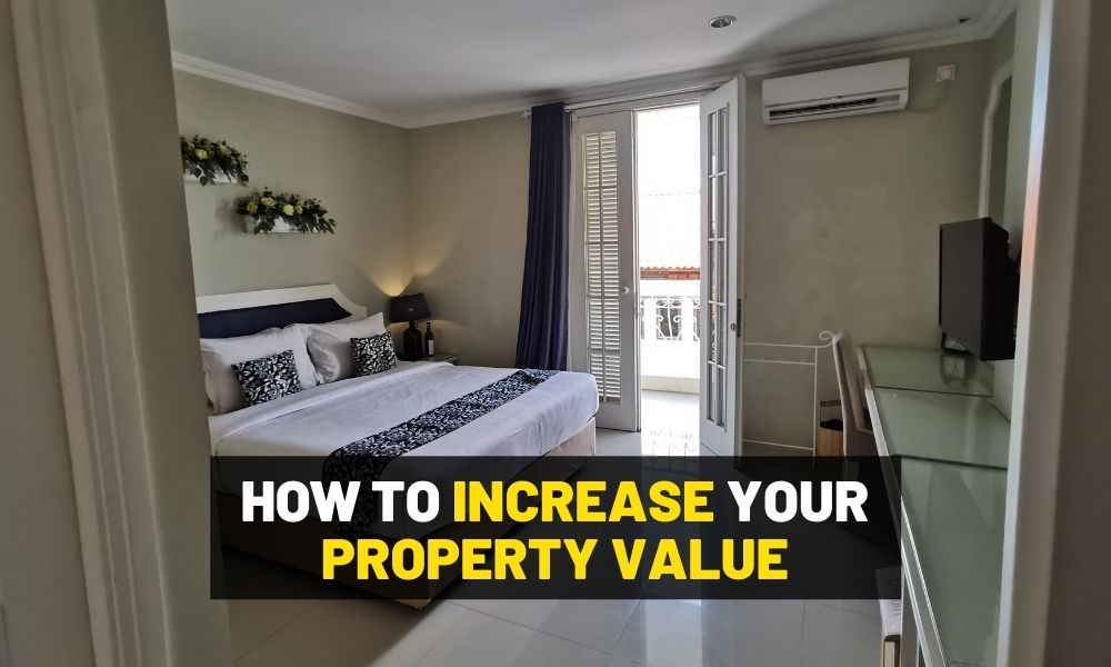 How to increase your property value with actionable ideas? How to increase your property value with actionable ideas