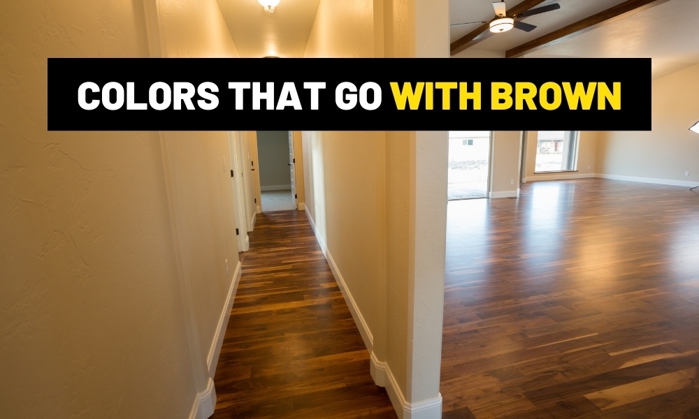 What is the best wood for furniture making? Colors that go with brown