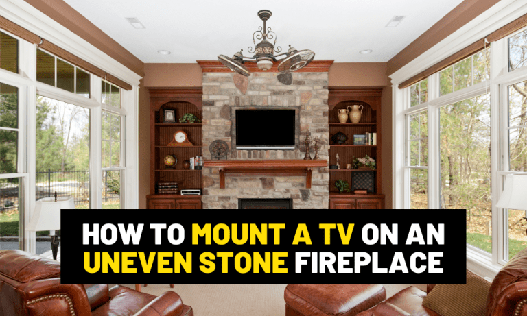 How to mount a tv on an uneven stone fireplace? How to mount a TV on an uneven stone fireplace