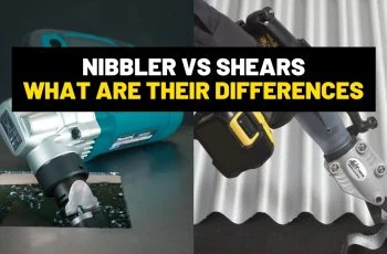 Nibbler vs shears