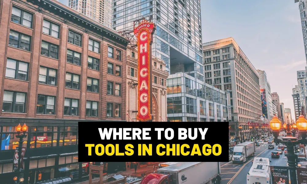 Where to buy tools in Chicago? Tool shops in Chicago